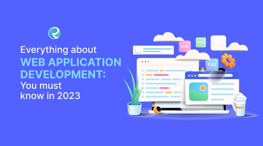 The Ultimate Guide to Web Development 2023 | Rapid Media